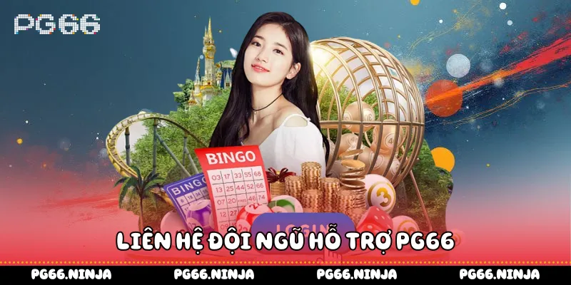 Liên hệ đội ngũ hỗ trợ PG66